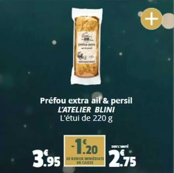 préfou extra ail & persil l'atelier blini