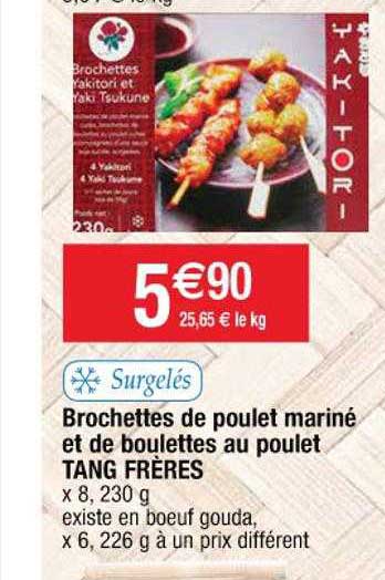 brochettes de poulet mariné et de boulettes au poulet tang frères