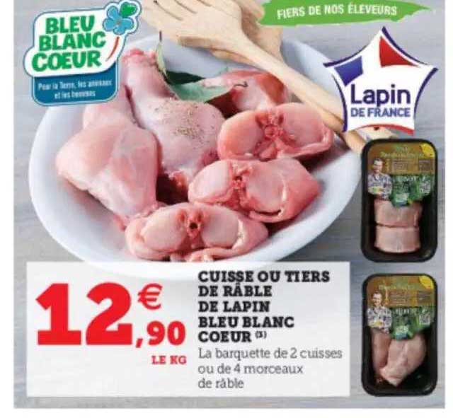 cuisse ou tiers de râble de lapin bleu blanc cœur