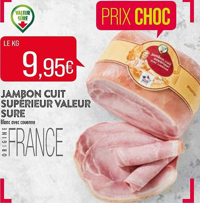 Jambon Cuit Supérieur Valeur Sure