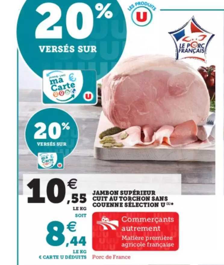 Jambon Supérieur Cuit Au Torchons Sans Couenne Sélection U