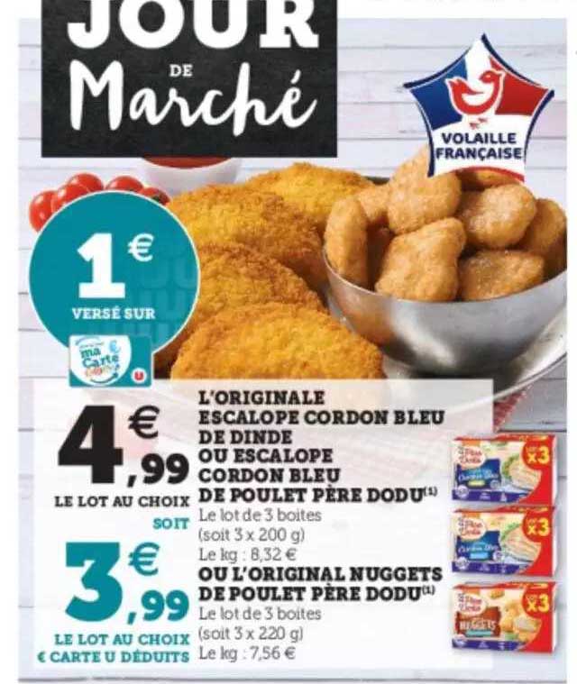 l'originale escalope cordon bleu de dinde ou escalope de poulet père dodu, ou l'original nuggets de poulet père dodu