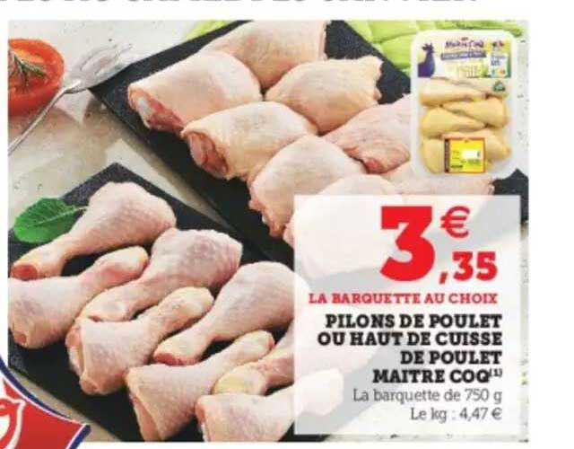 pilons de poulet ou haut de cuisse de poulet maître coq