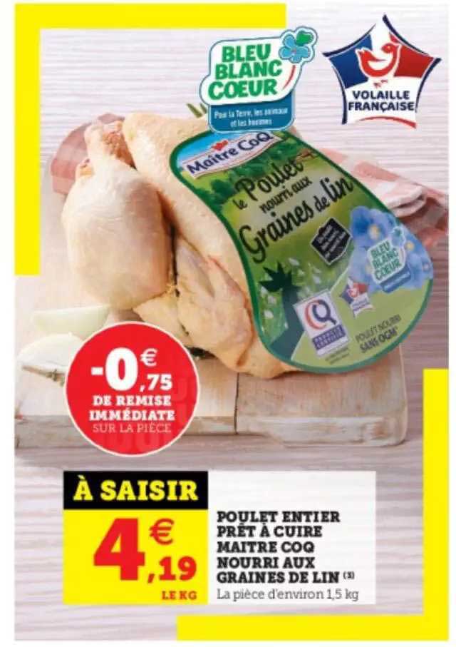 poulet entier prêt à cuire maître coq nourri aux graines de lin