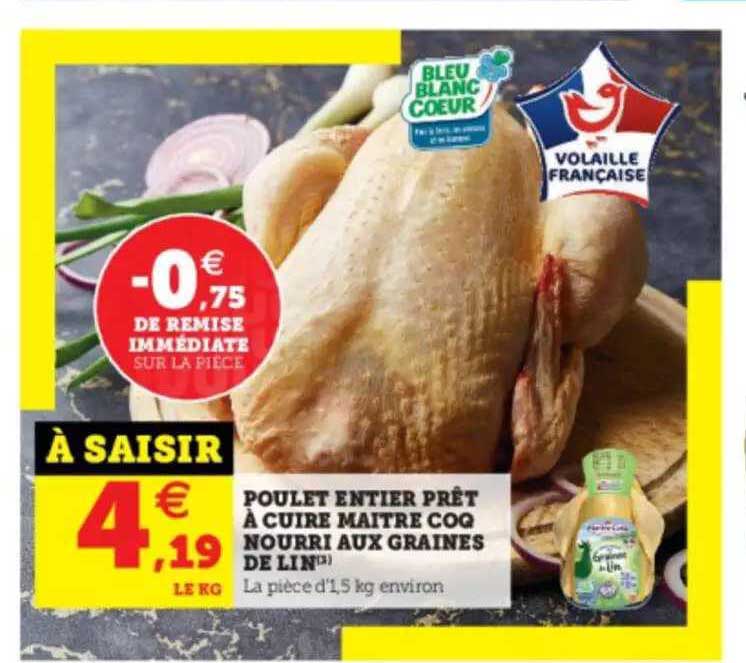 poulet entier prêt à cuire maître coq nourri aux graines de lin