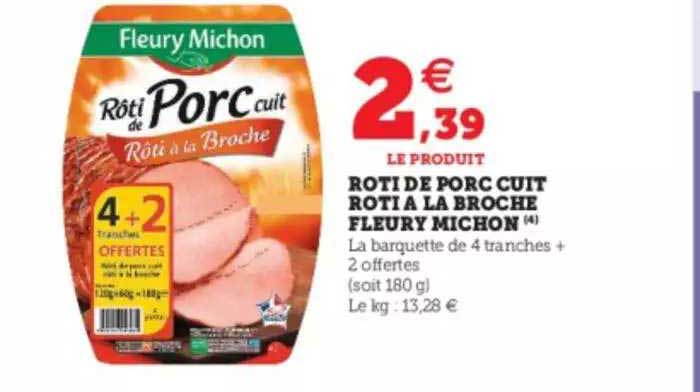 rôti de porc cuit rôti à la broche fleury michon