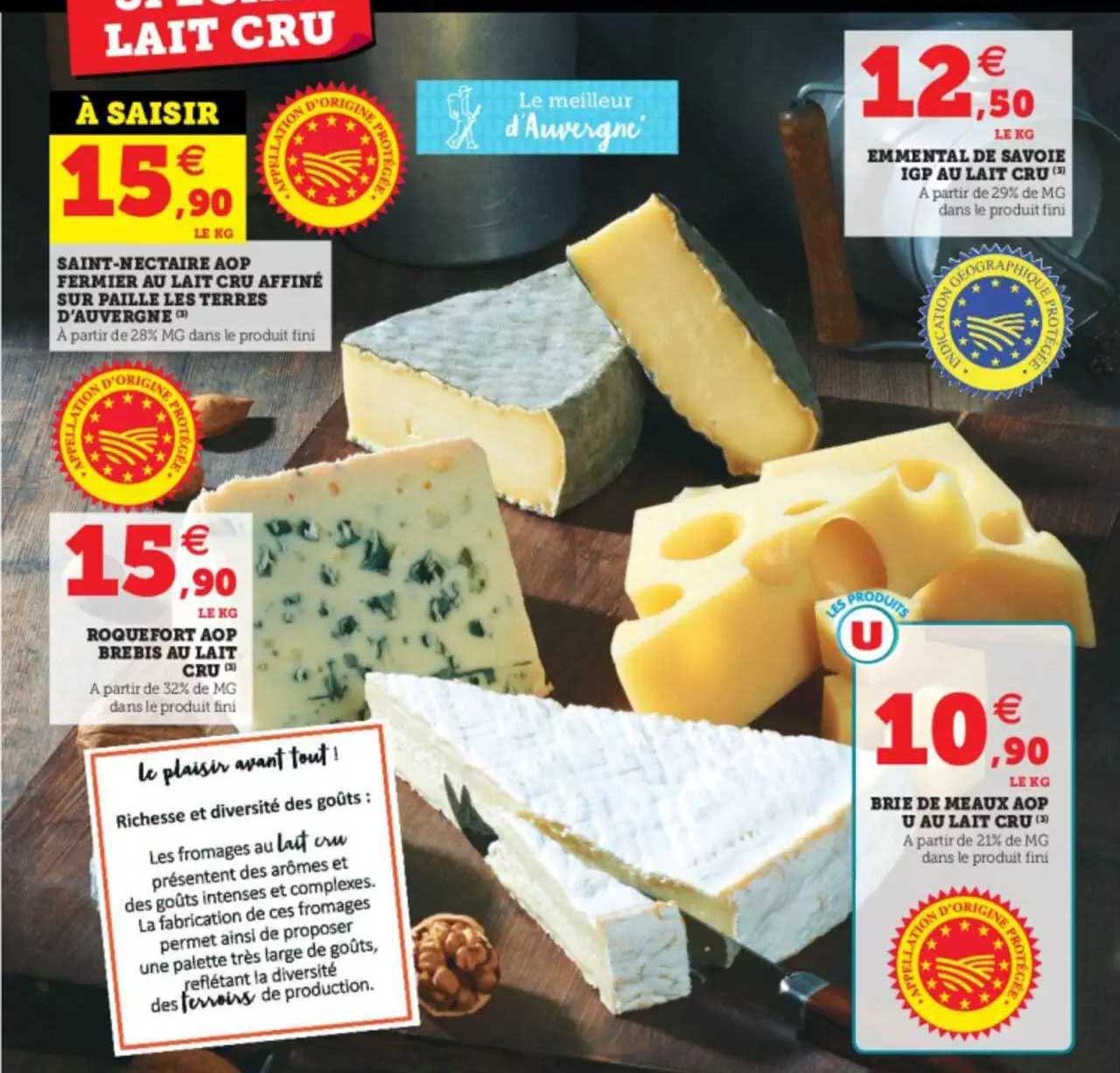 saint-nectaire aop fermier au lait cru affiné sur paille les terres d'auvergne, emmental de savoie igp au lait cru, roquefort aop brebis au lait cru, brie de meaux aop u au lait cru