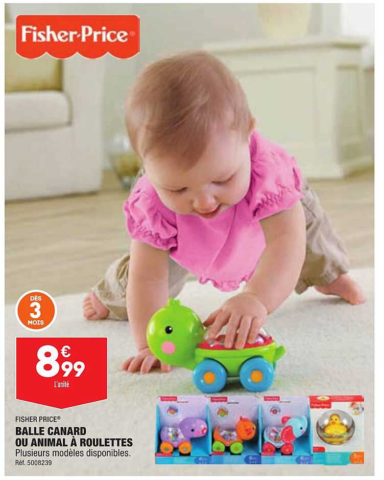 balle canard ou animal à roulettes fisher price