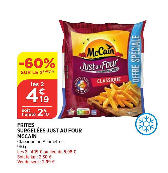 frites surgelées just au four mcCain