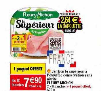 jambon le supérieur à l'étouffée conservation sans nitrite fleury michon