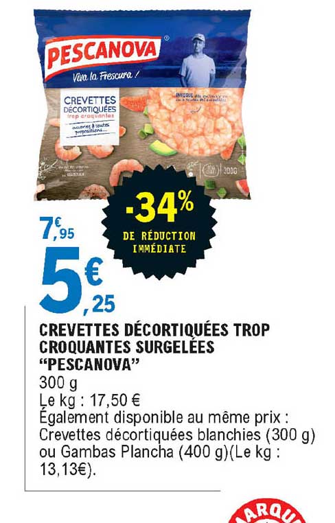 crevettes décortiquées trop croquantes surgelées "pescanova"