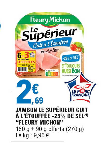 jambon le supérieur cuit à l'étouffée -25% de sel "fleury michon"