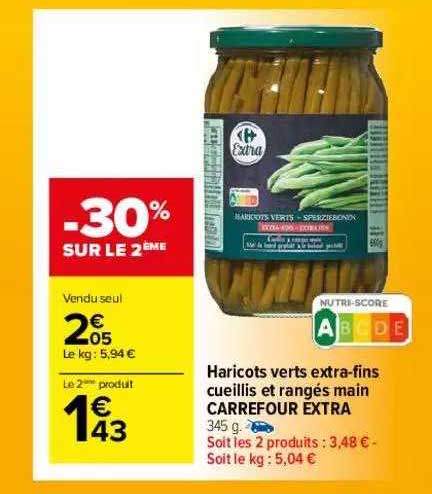 haricots verts extra -fins cueillis et rangés main carrefour extra