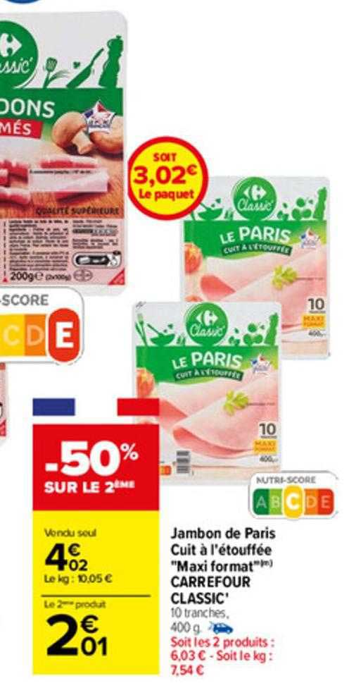 Jambon De Paris Cuit à L'étouffée "maxi Format" Carrefour Classic'