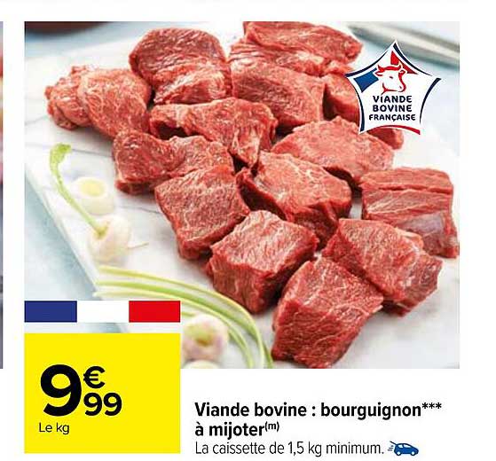 Viande Bovine : Bourguignon***à Mijoter