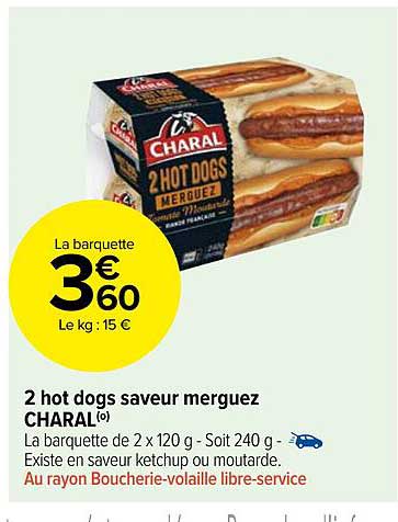 2 hot dogs saveur merguez charal