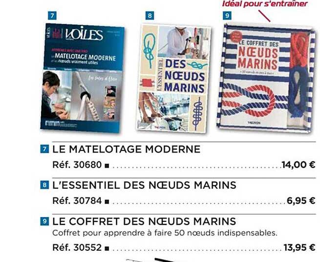 le matelotage moderne, l'essentiel des nœuds marins, le coffret des nœuds marins