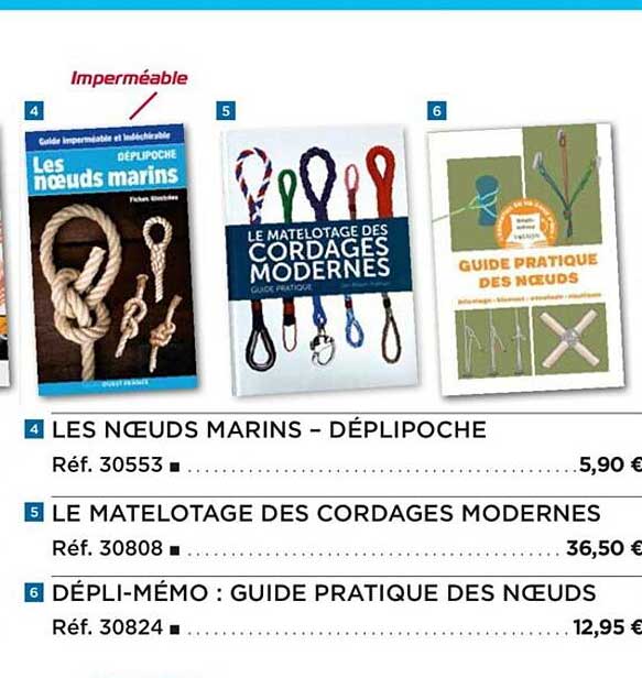 les nœuds marins - déplipoche, le matelotage des cordages modernes, dépli-mémo : guide pratique des nœuds