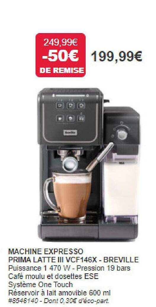 machine expresso prima latte III vcf146x - breville