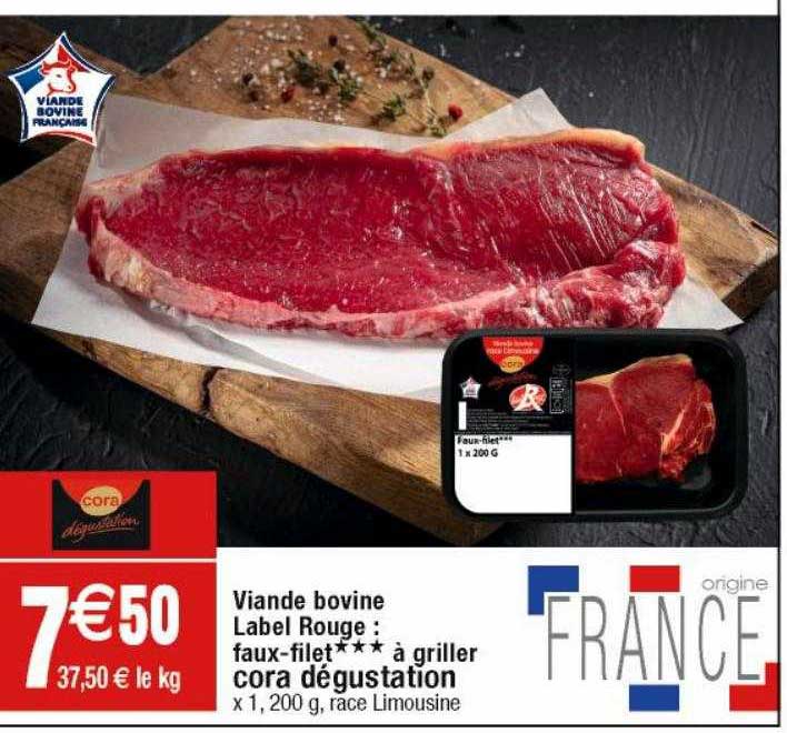 Viande Bovine Label Rouge : Faux-filet***à Griller Cora Dégustation
