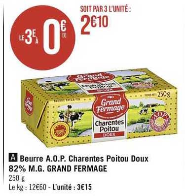 beurre a.o.p. charentes poitou doux 82% m.g. grand fermage