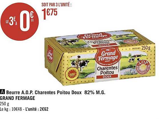 beurre a.o.p. charentes poitou doux 82% m.g. grand fermage