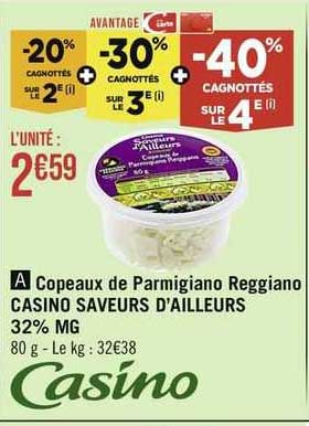 copeaux de parmigiano reggiano casino saveurs d'ailleurs 32% mg