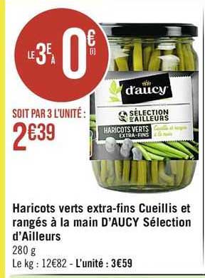 haricots verts extra-fins cueillis et rangés à la main d'aucy sélection d'ailleurs