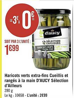 haricots verts extra-fins cueillis et rangés à la main d'aucy sélection d'ailleurs