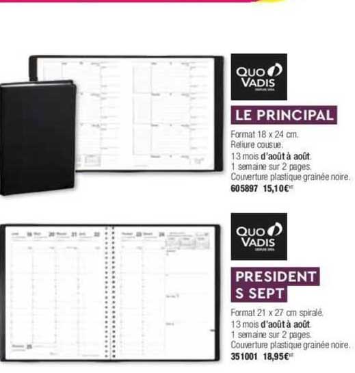 Le Principal Quovadis, Président S Sept Quovadis