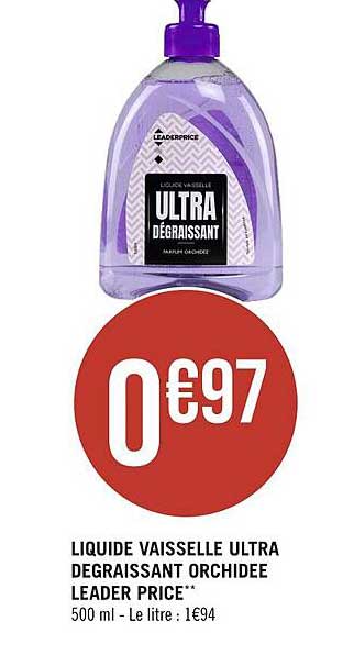 liquide vaisselle ultra dégraissant orchidée leader price