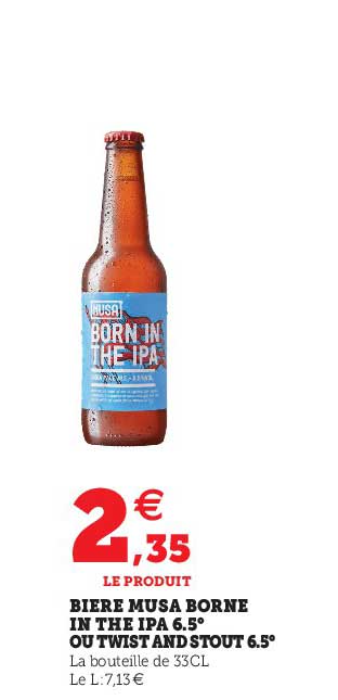 bière musa borne in the ipa 6.5° ou twist and stout 6.5°
