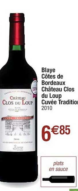 blaye côtes de bordeaux château clos du loup cuvée tradition