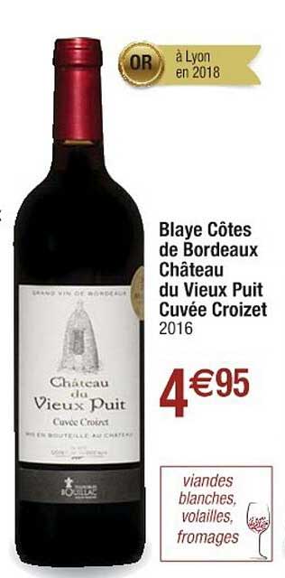 blaye côtes de bordeaux du vieux puit cuvée croizet 2016