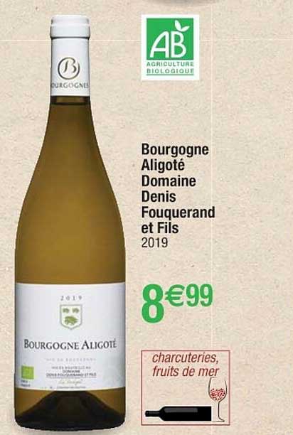 Bourgogne Aligoté Domaine Denis Fouquerand Et Fils 2019