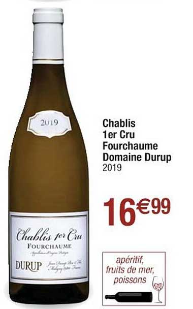chablis 1er cru fourchaume domaine durup