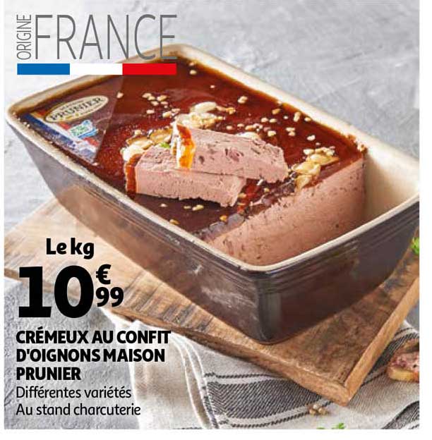 crémeux au confit d'oignons maison prunier