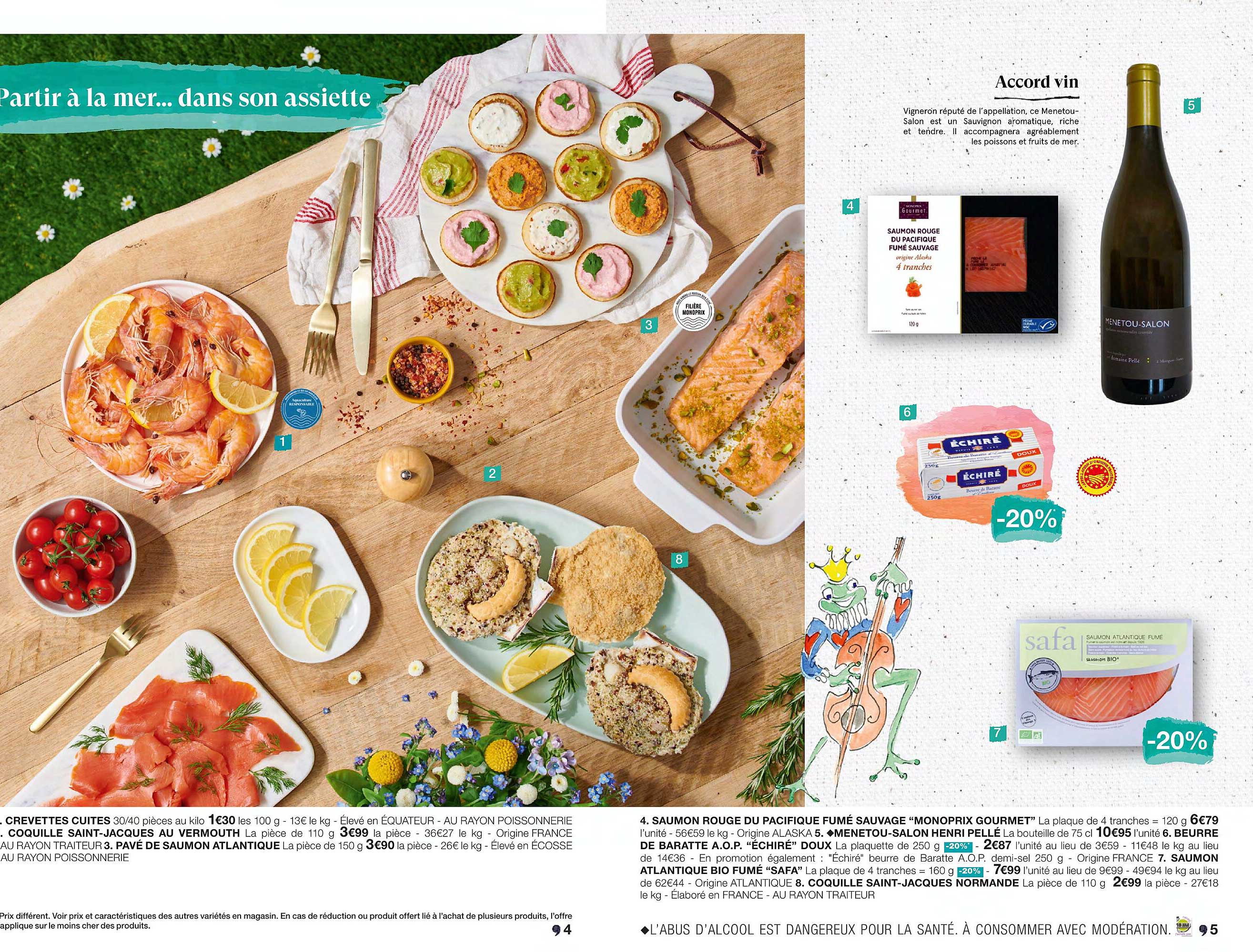 crevettes cuites, coquille saint-jacques au vermouth, pavé de saumon atlantique, saumon rouge du pacifique fumé sauvage