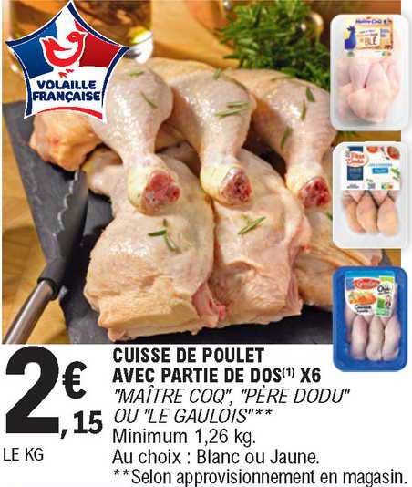 cuisse de poulet avec partie de dos x6 "maître coq", "père dodu", ou "le gaulois"