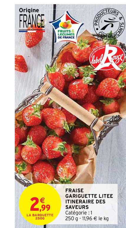 fraise gariguette litée itinéraire des saveurs