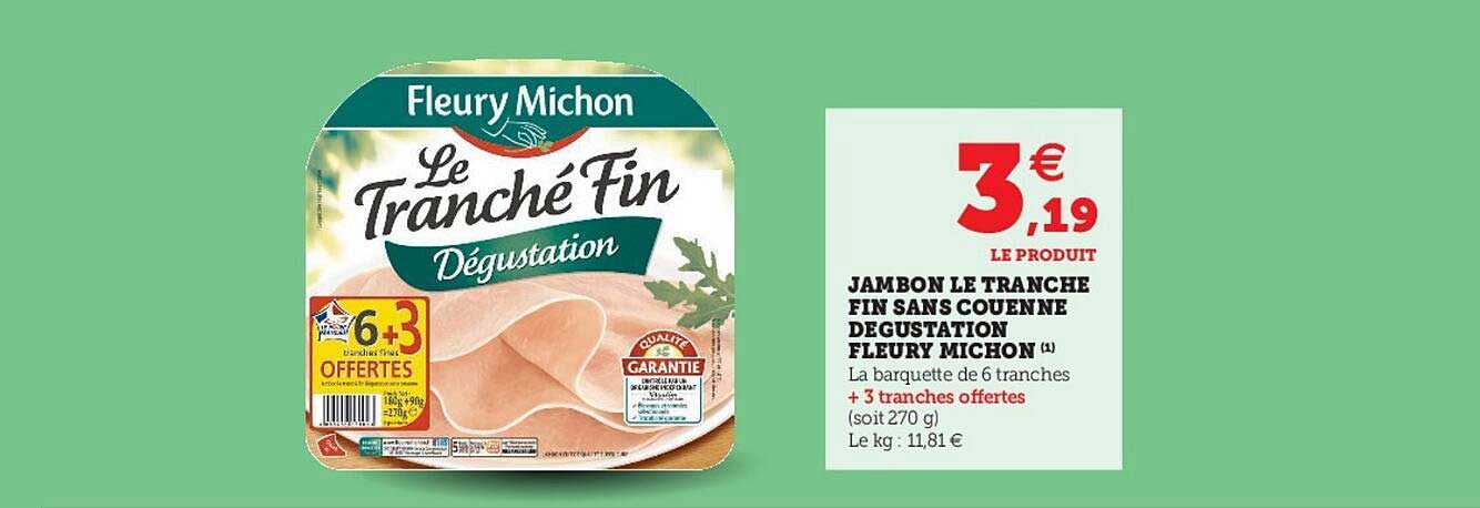 jambon le tranché fin sans couenne dégustation fleury michon
