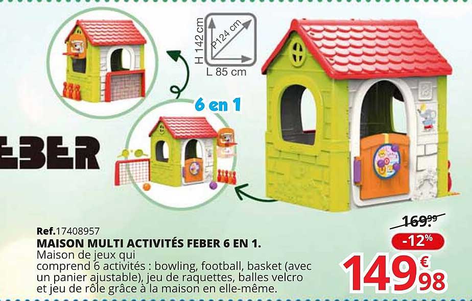 maison multi activités feber 6 en 1