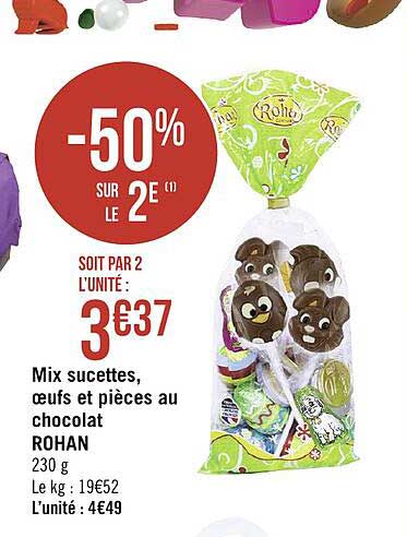 mix sucettes, oeufs et pièces au chocolat rohan