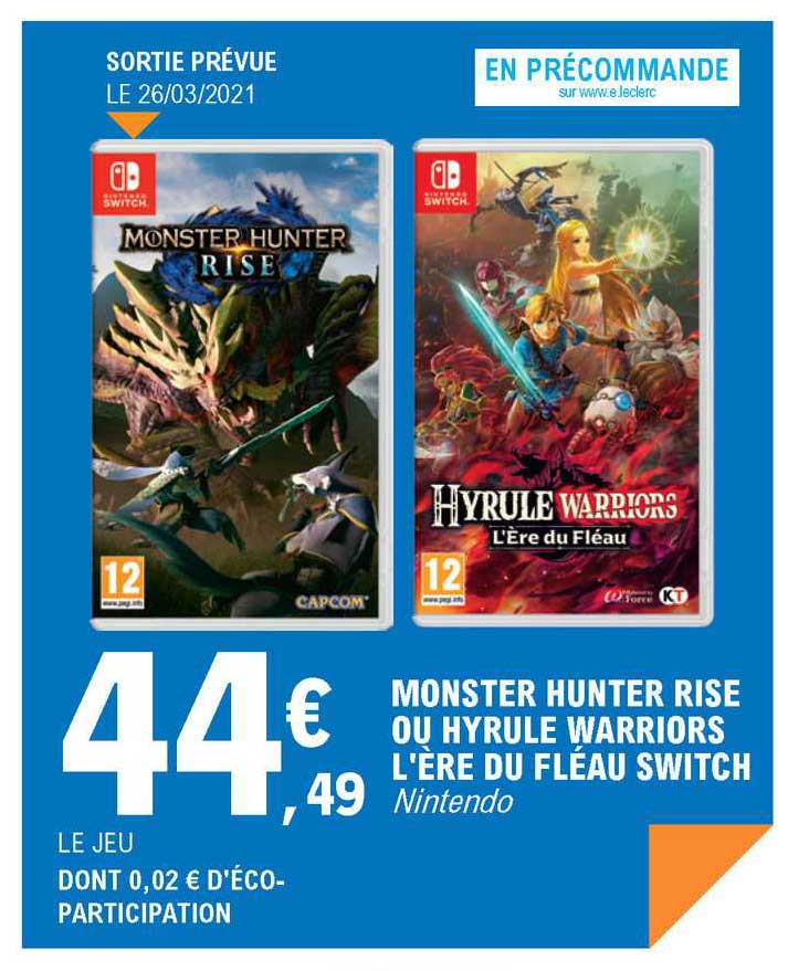 monster hunter rise ou hyrule warriors l'ère du fléau switch