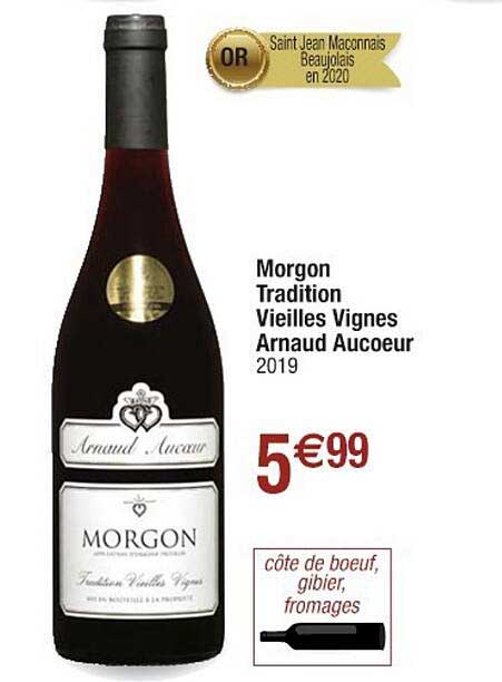 Morgon Tradition Vieilles Vignes Arnaud Aucoeur 2019
