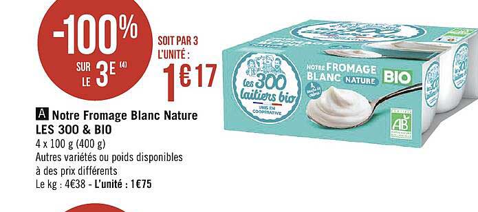 notre fromage blanc nature les 300 & bio