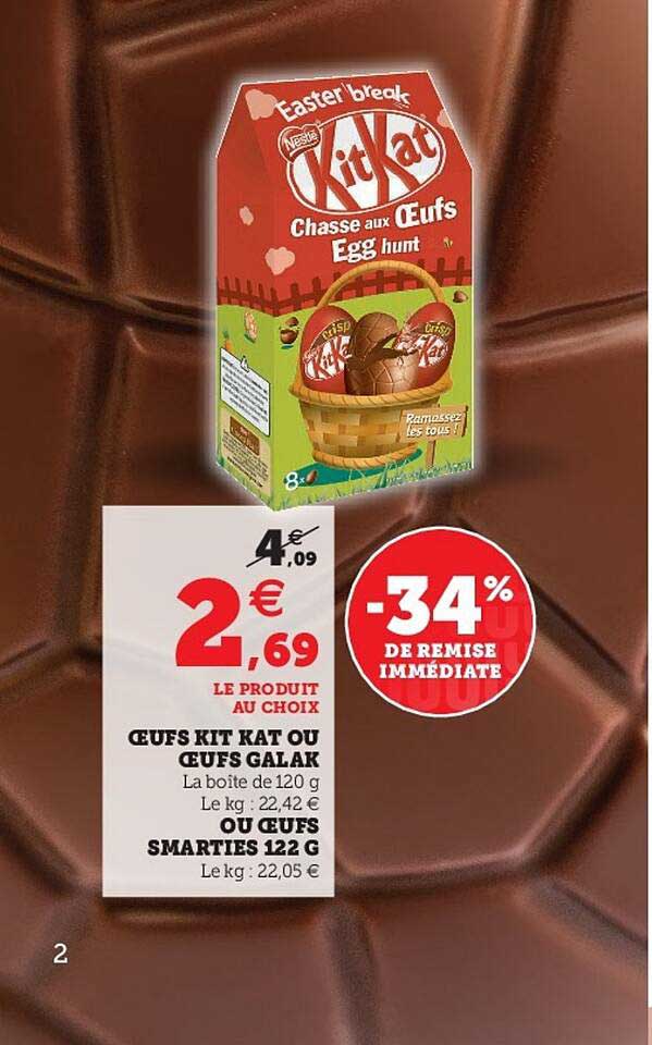 oeufs kit kat ou oeufs galak ou oeufs smarties
