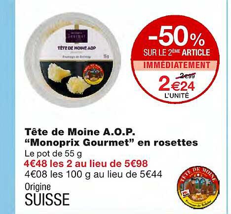 tête de moine a.o.p. "monoprix gourmet" en rosettes
