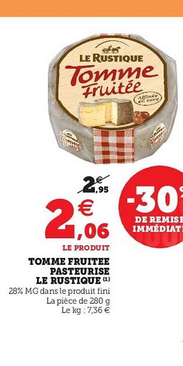Tomme Fruitée Pasteurisé Le Rustique