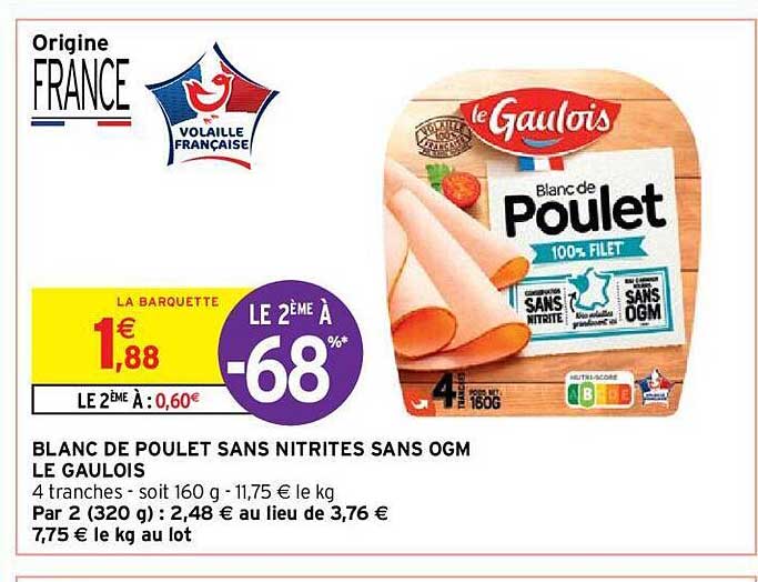 blanc de poulet sans nitrites sans ogm le gaulois le 2ème à -68%